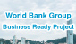 World Bank Group\'s Business Ready project